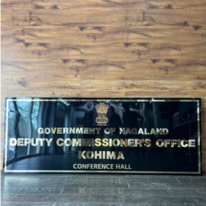 2D Acrylic Signage for Deputy Commissioner's Office, Kohima, Nagaland.